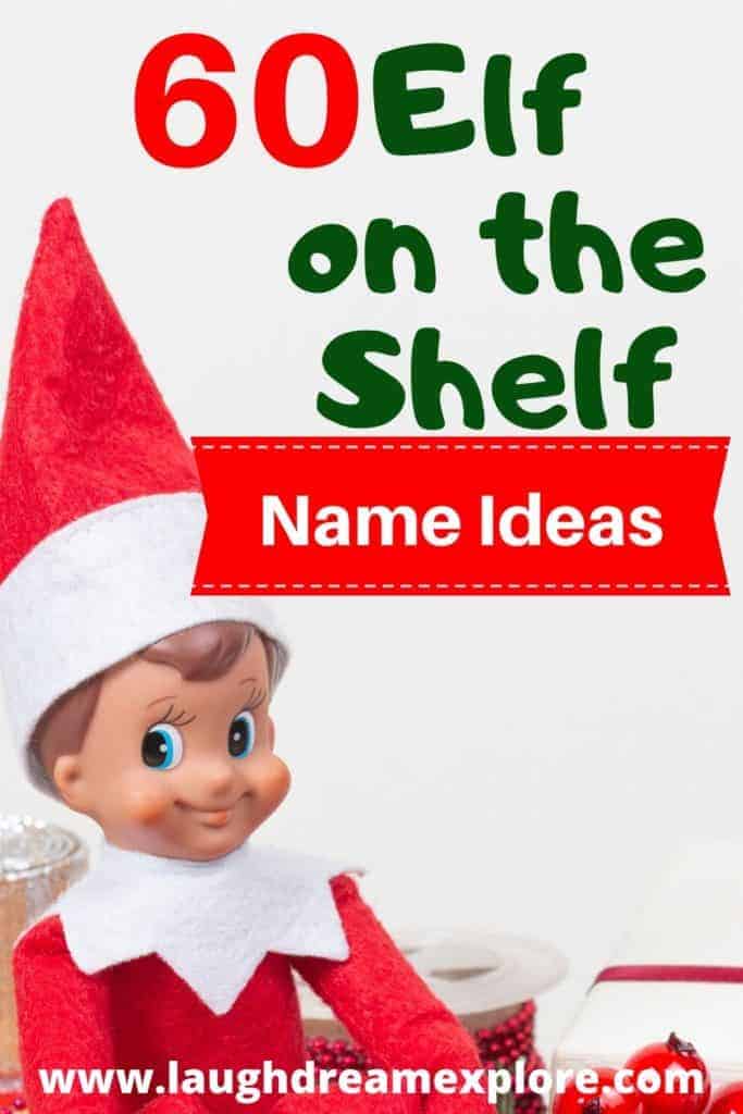 Elf On the Shelf Names - Find the Perfect Name! - Laugh, Dream, Explore