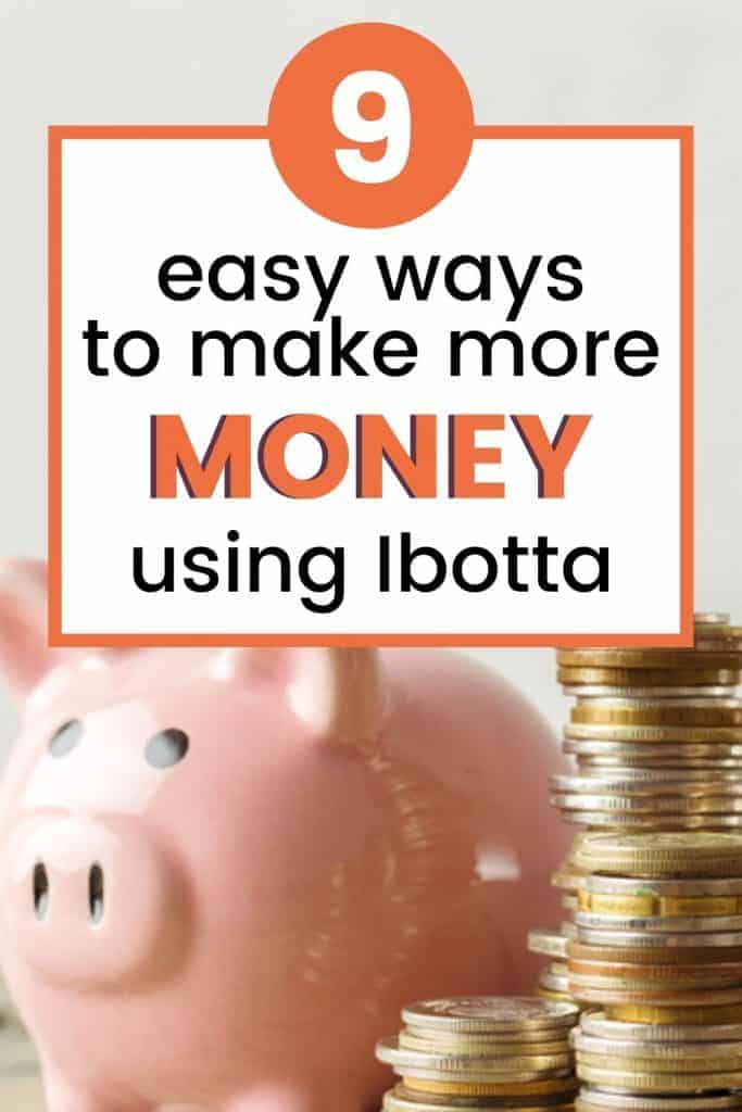 Easy ways to make more money using Ibotta