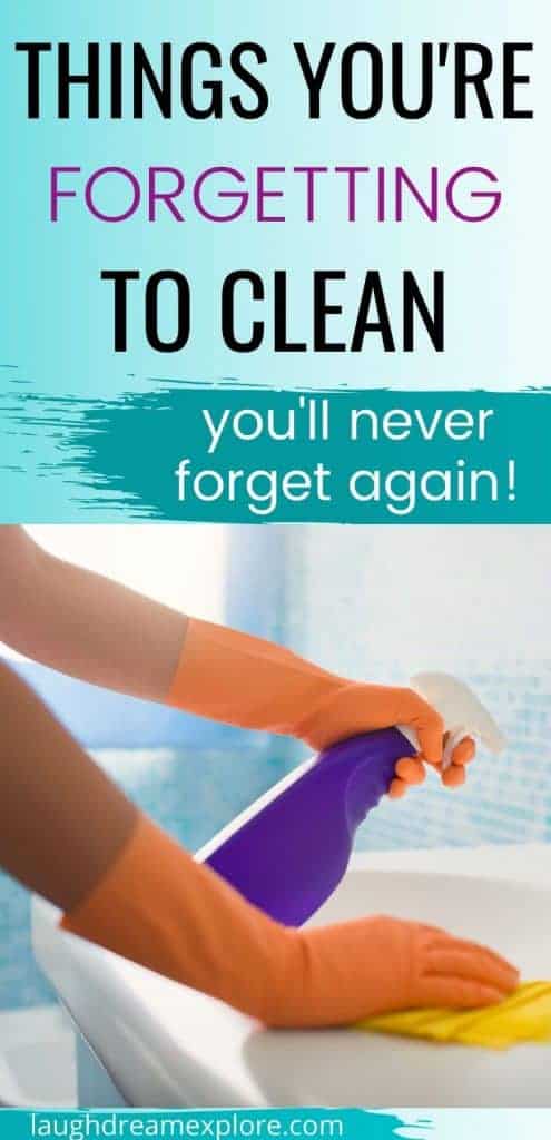 things you're forgetting to clean