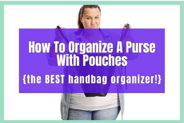 how to organize your purse